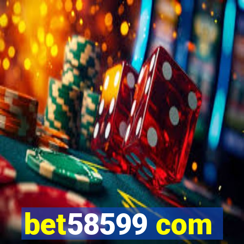 bet58599 com
